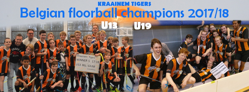 Kraainem Tigers U13 + U19 - Belgisch floorball kampioen 2017/2018 Kraainem Tigers U13 + U19 - Belgisch floorball kampioen 2017/2018